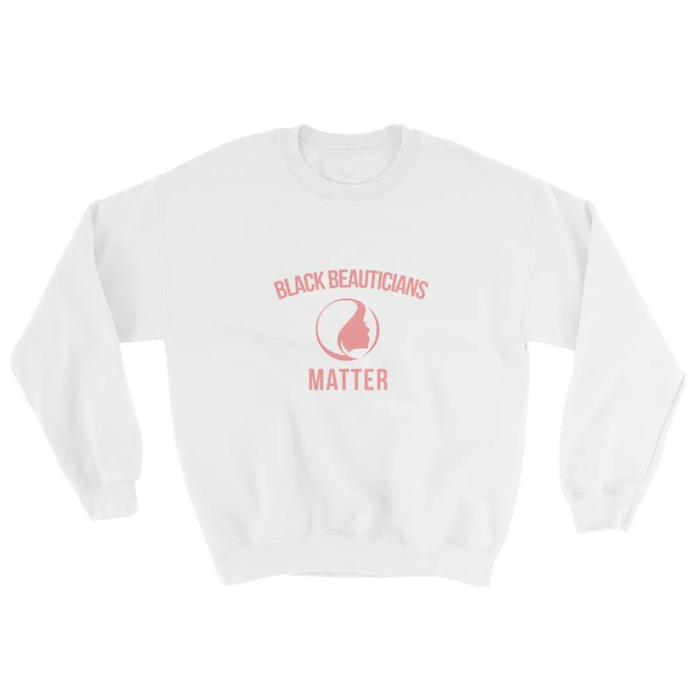 Black Beauticians Matter - Sweatshirt