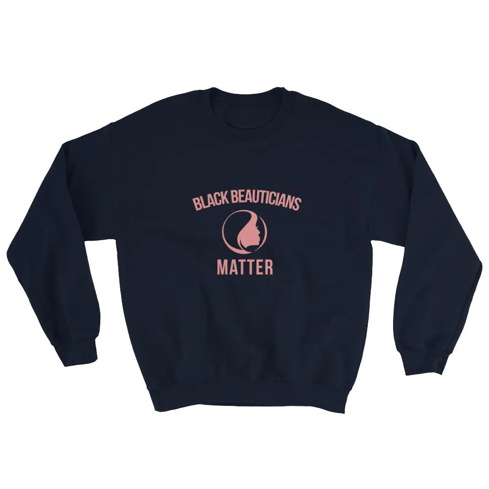 Black Beauticians Matter - Sweatshirt