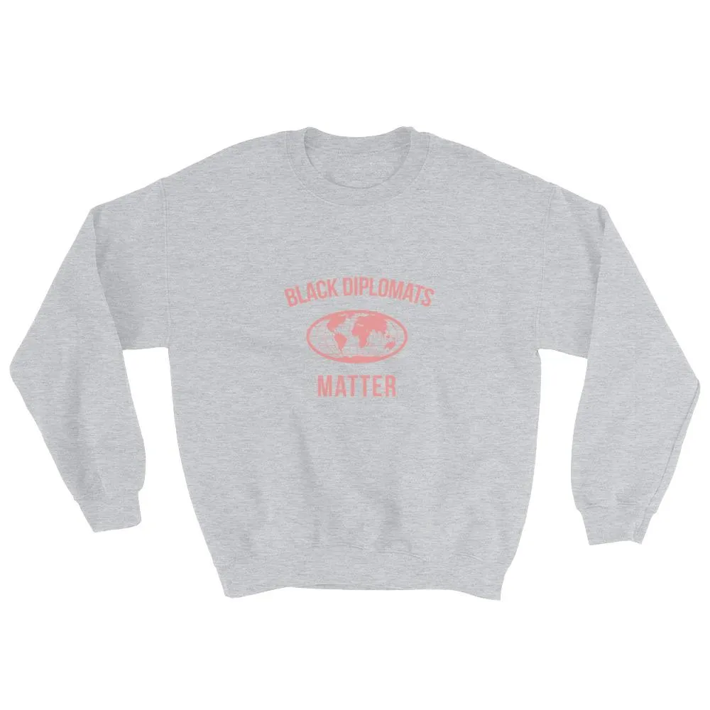 Black Diplomats Matter - Sweatshirt