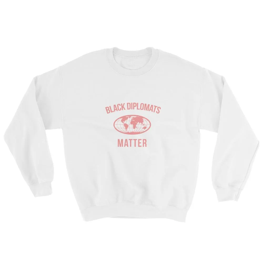 Black Diplomats Matter - Sweatshirt