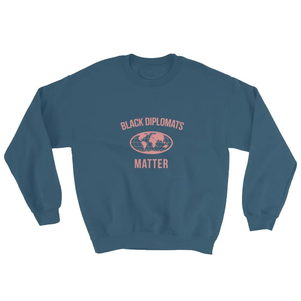 Black Diplomats Matter - Sweatshirt