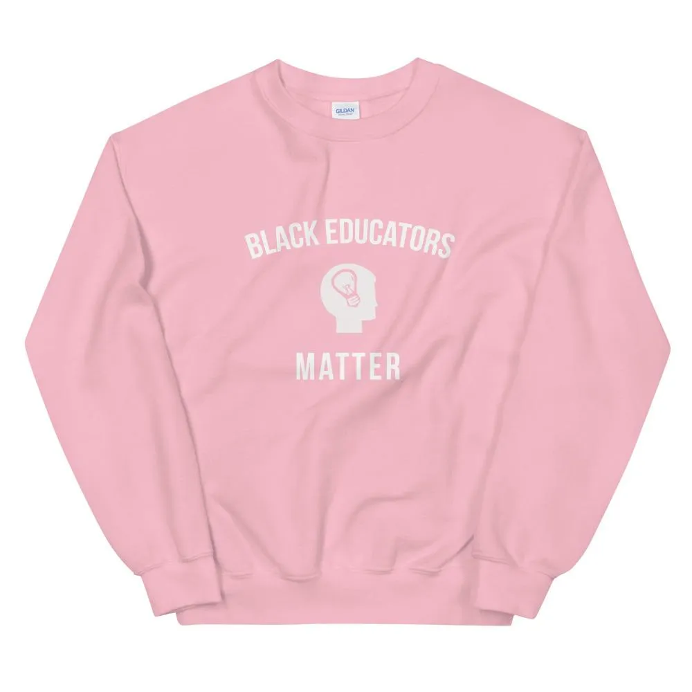 Black Educators Matter - Unisex Sweatshirt