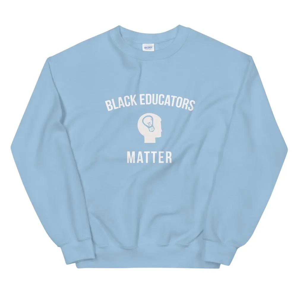 Black Educators Matter - Unisex Sweatshirt