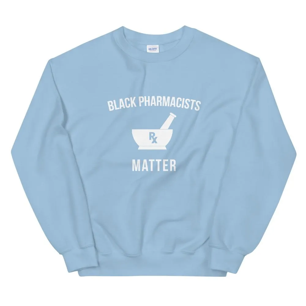 Black Pharmacists Matter - Unisex Sweatshirt