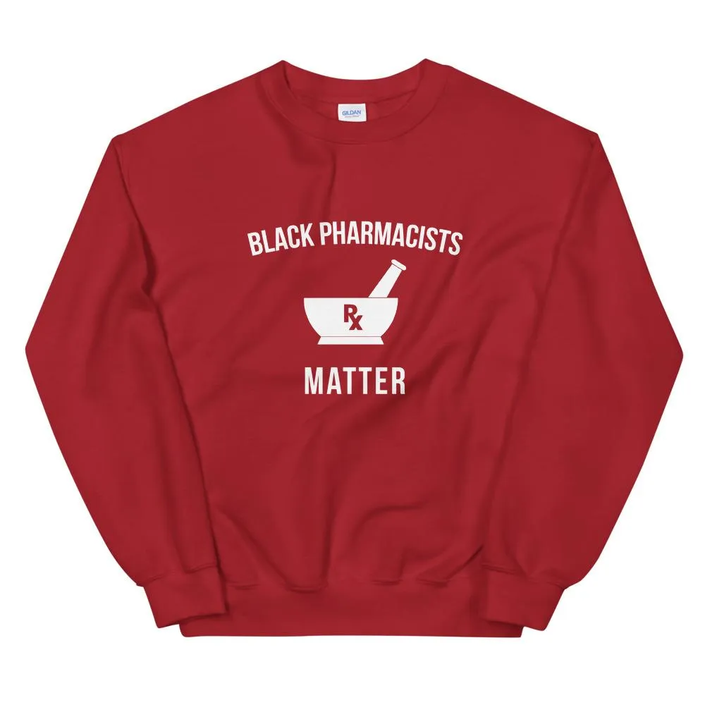 Black Pharmacists Matter - Unisex Sweatshirt