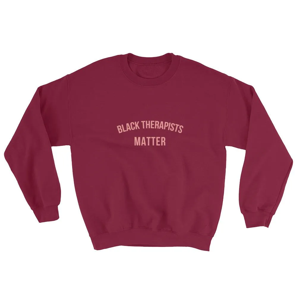 Black Therapists Matter - Sweatshirt