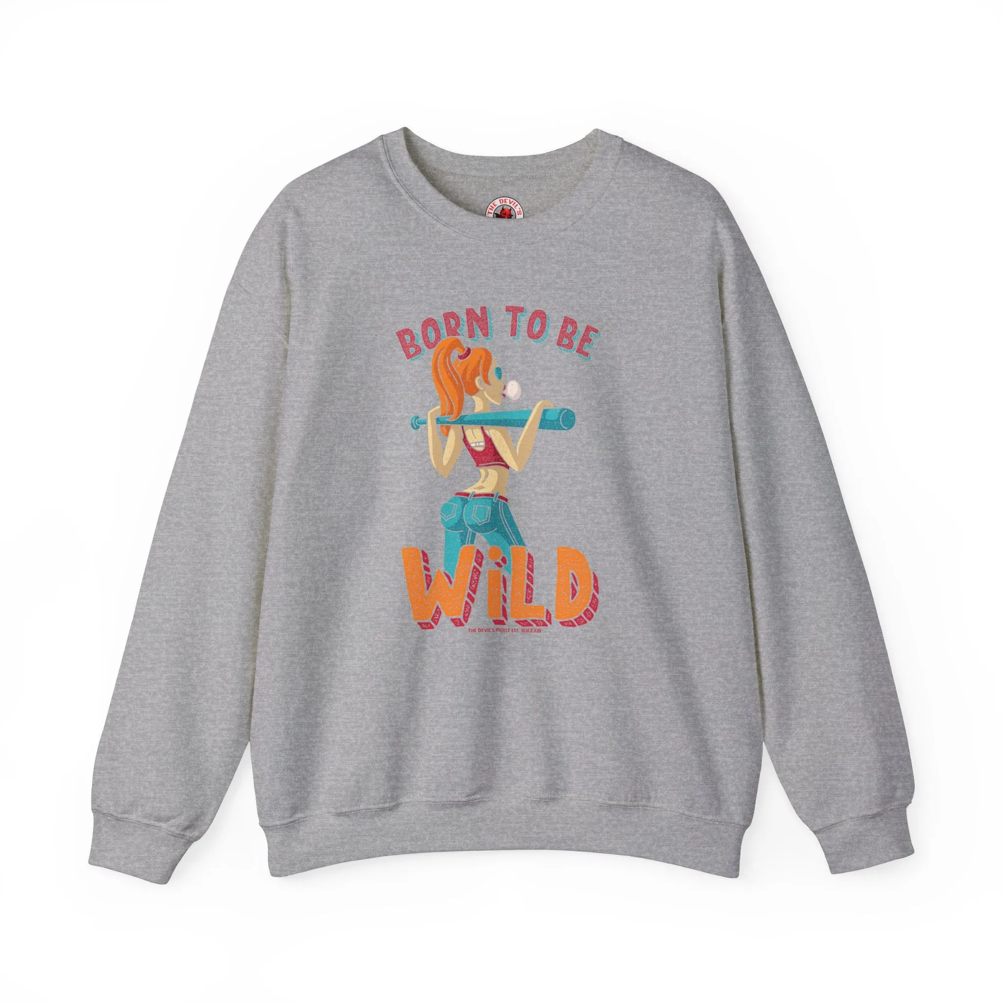 Born To Be Wild Crewneck Sweatshirt