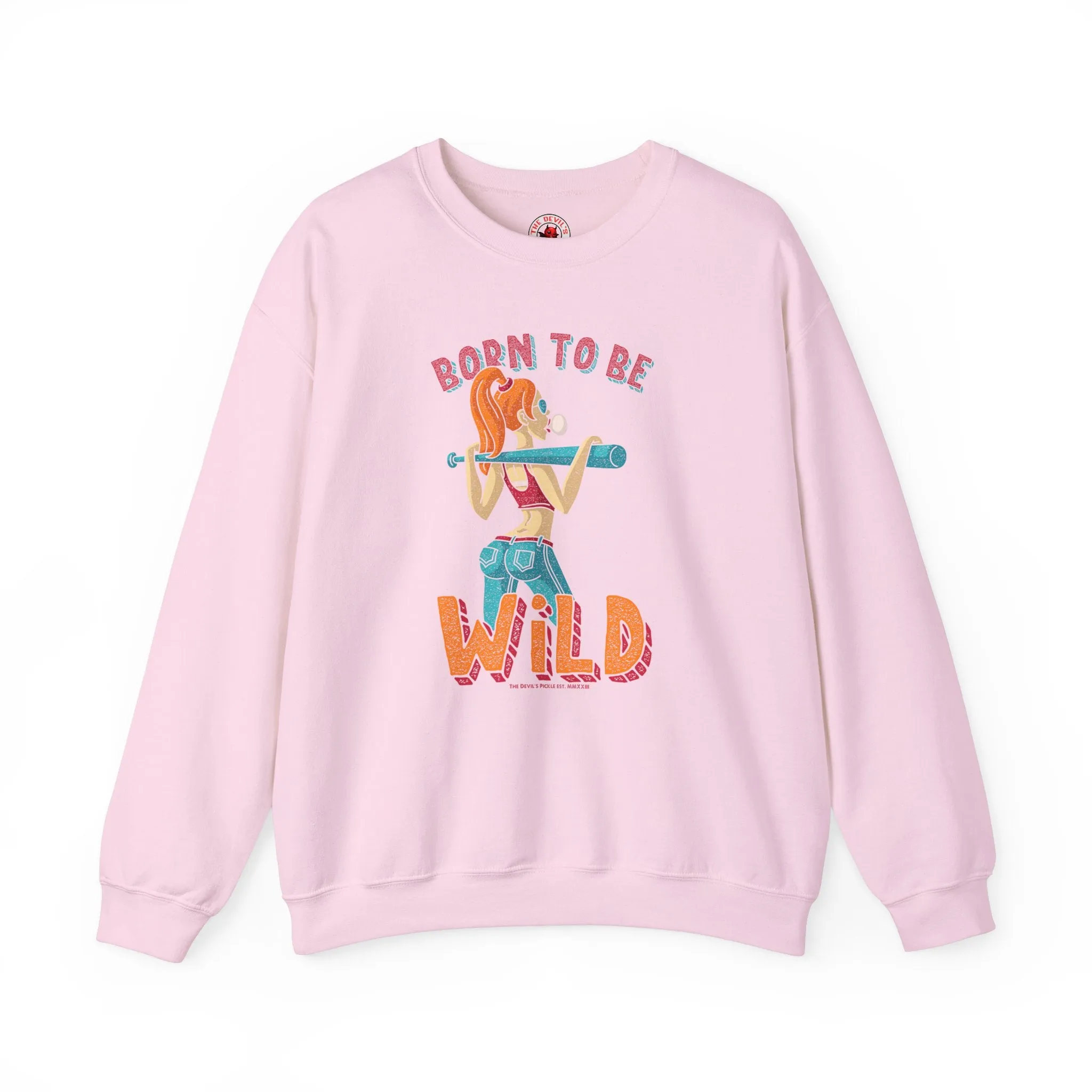 Born To Be Wild Crewneck Sweatshirt