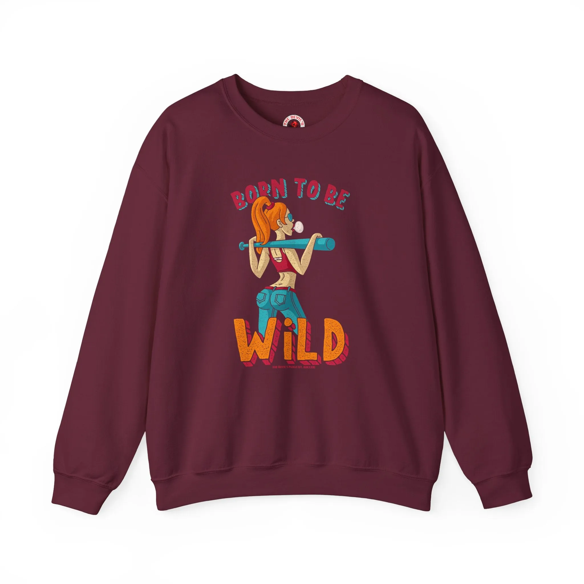 Born To Be Wild Crewneck Sweatshirt