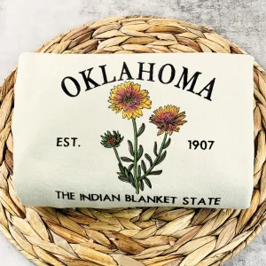 Oklahoma State Sweatshirt or Hoodie, Embroidered Gift - Est. 1907 Indian Blanket Flower