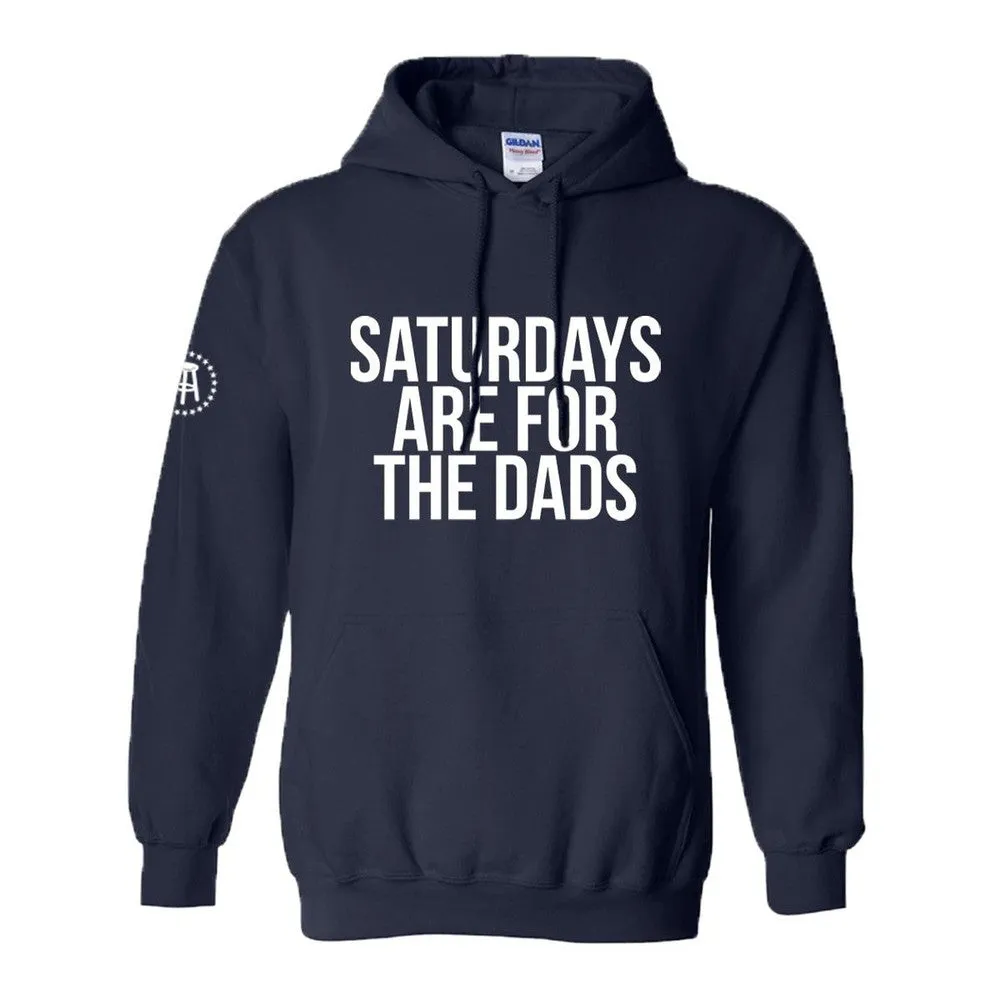 Saturdays Are For The Dads Hoodie