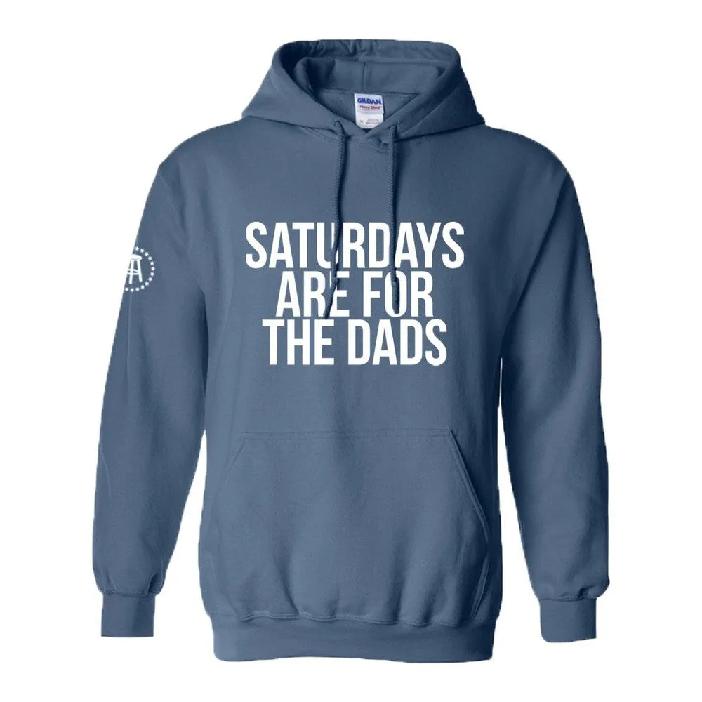 Saturdays Are For The Dads Hoodie