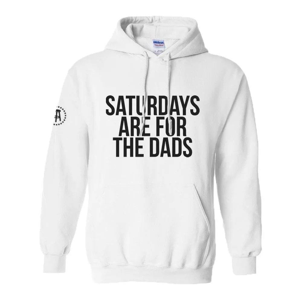 Saturdays Are For The Dads Hoodie