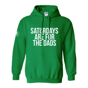 Saturdays Are For The Dads Hoodie