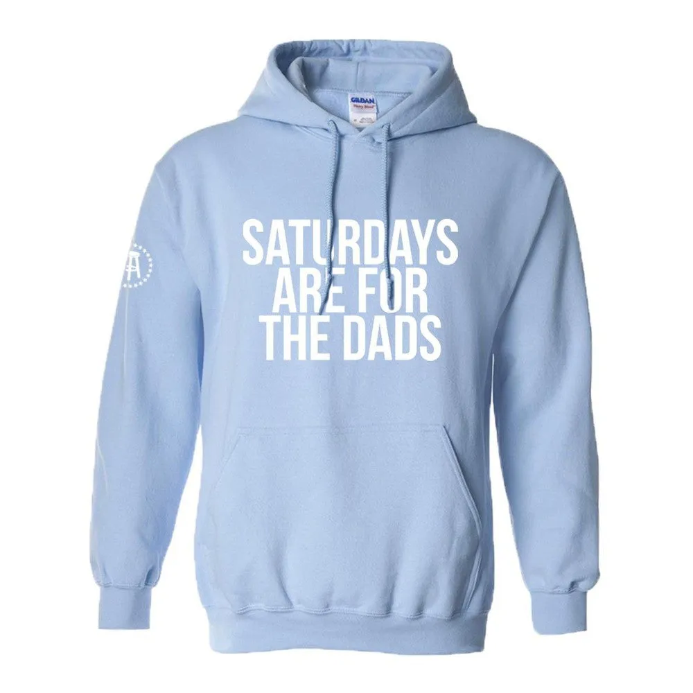 Saturdays Are For The Dads Hoodie