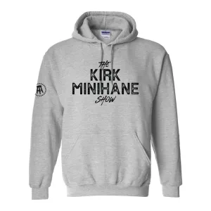 The Kirk Minihane Show Hoodie